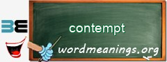 WordMeaning blackboard for contempt